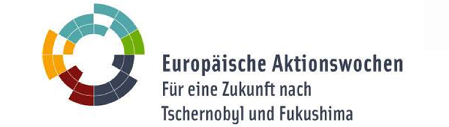 Europäischen Aktionswochen „Für eine Zukunft nach Tschernobyl und Fukushima“