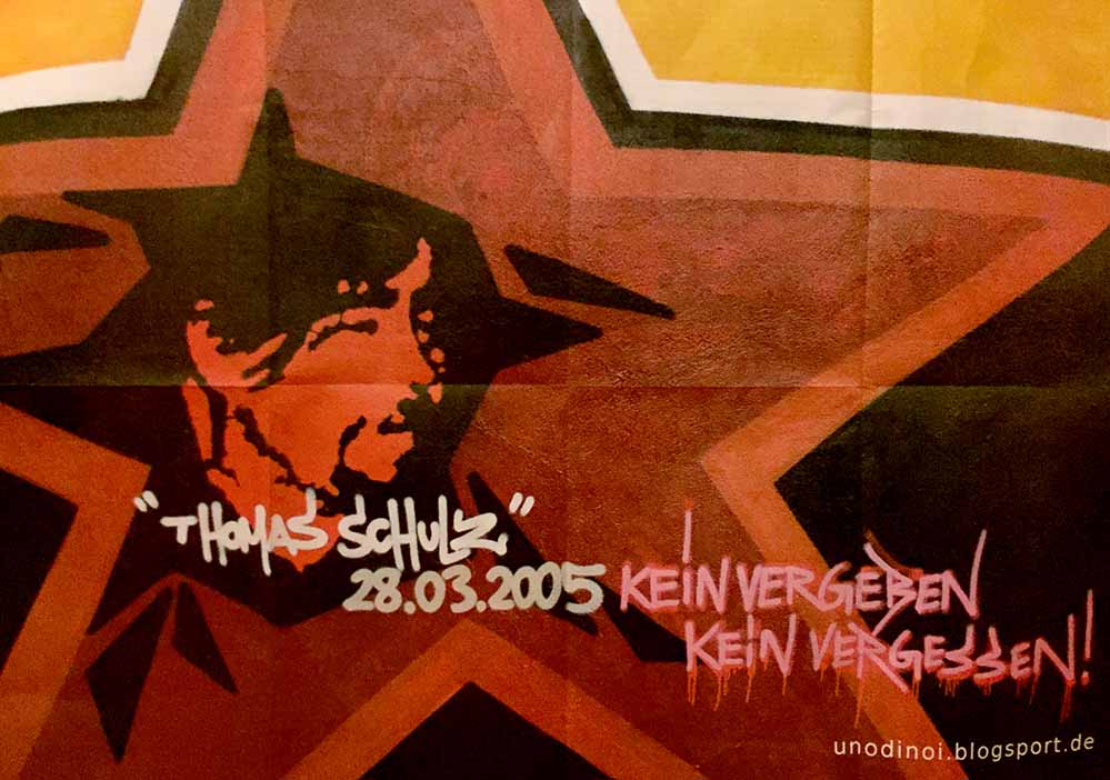 "Kein Vergeben - Kein Vergessen" ist das Motto der Antifa zur Erinnerung an die Ermordung von Thomas "Schmuddel" Schulz.