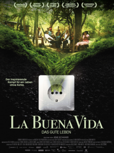 Filmplakat von La Buena Vida - Das gute Leben. Foto: Camino Filmverleih