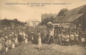 Festpostkarte aus Anlass der Einweihung des neuen Schießstandes des Nördlichen Dortmunder Schützenbundes, 1927